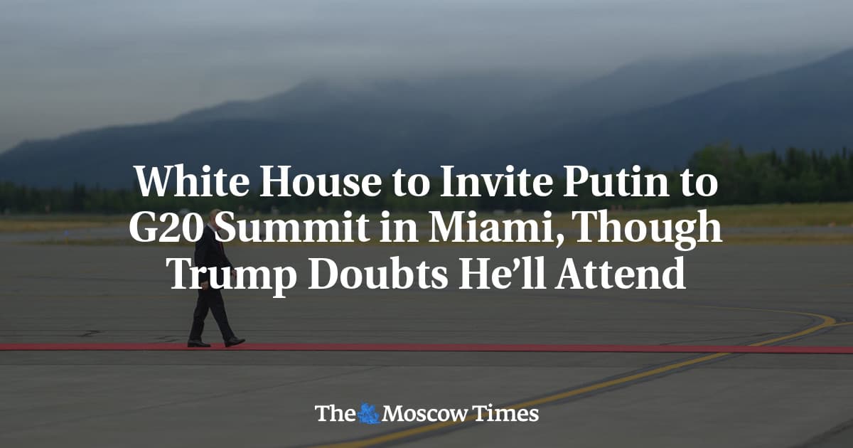 ABD, 2026 G20 Zirvesine Putin'i Davet Edecek; Trump Katılımından Şüpheli