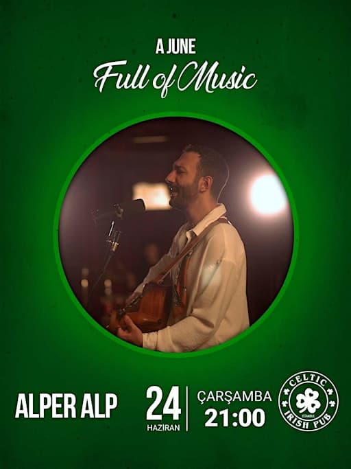 Alper Alp Canlı Performans @ Celtic Irish Pub