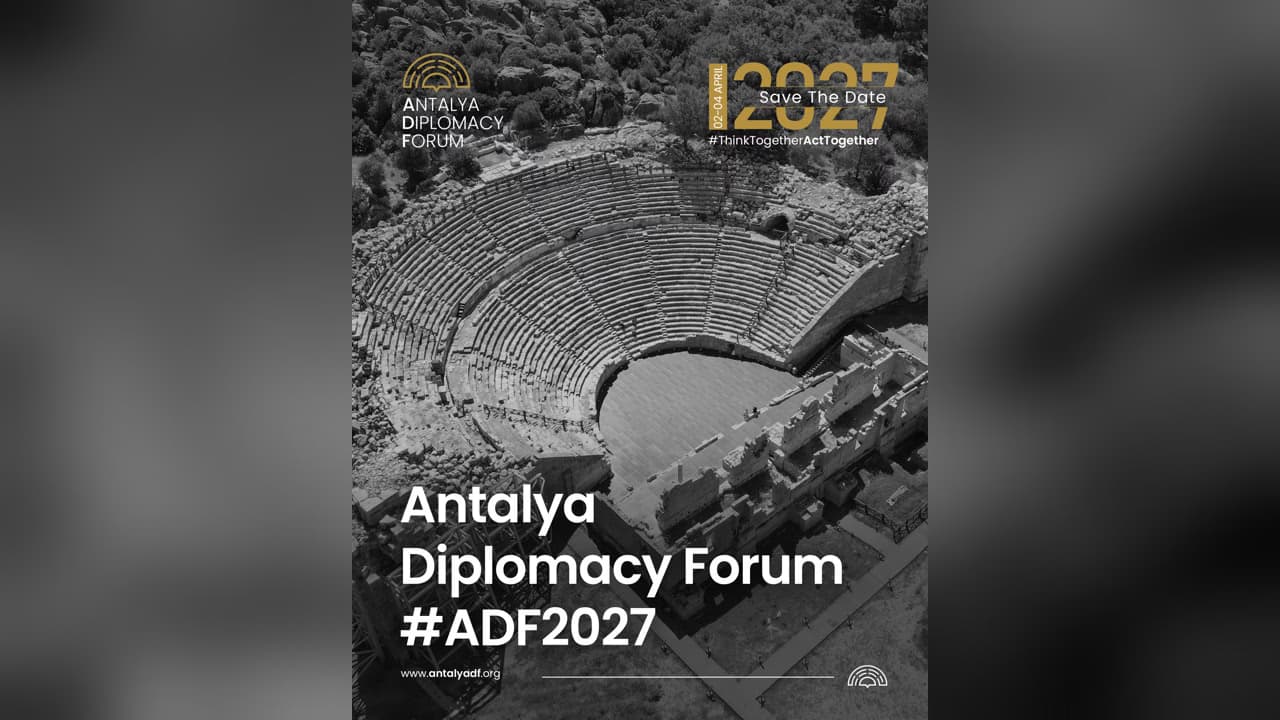 منتدى أنطاليا الدبلوماسي ينعقد بين 2 و4 أبريل 2027