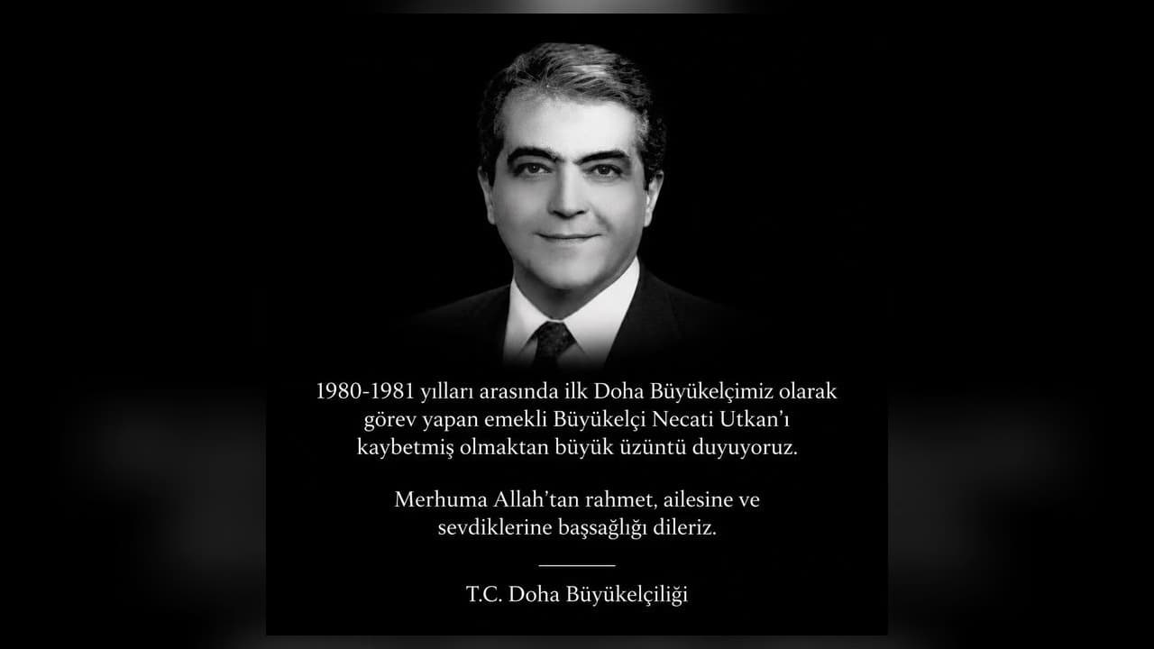 İlk Doha Büyükelçisi Mehmet Necati Utkan hayatını kaybetti